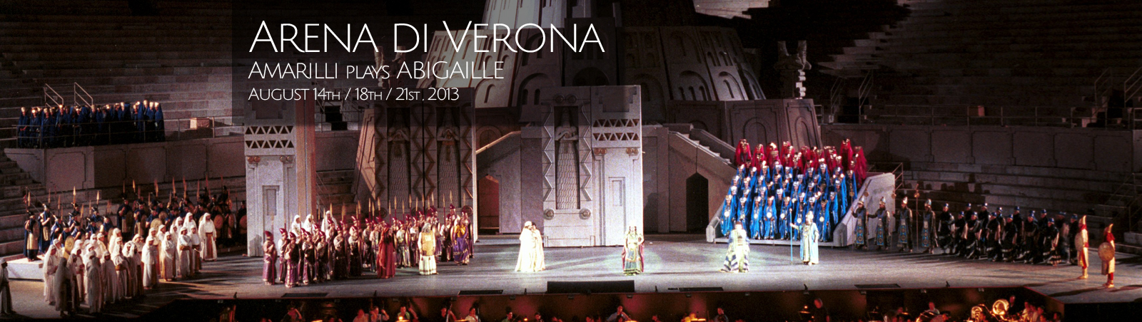 Amarilli plays Abigaille Arena di Verona 2013