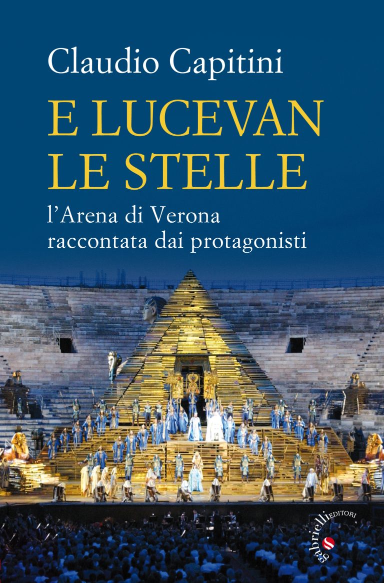 E Lucevan Le Stelle Larena Di Verona Raccontata Dai Protagonisti